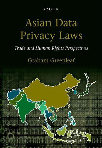 Couverture du livre « Asian Data Privacy Laws: Trade & Human Rights Perspectives » de Greenleaf Graham aux éditions Oup Oxford