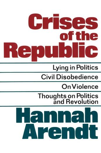 Couverture du livre « Crises of the Republic » de Hannah Arendt aux éditions Houghton Mifflin Harcourt