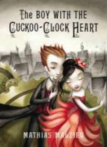 Couverture du livre « The Boy with the Cuckoo-Clock Heart » de Mathias Malzieu aux éditions Random House Digital