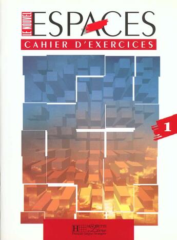 Couverture du livre « Le nouvel espaces 1 - cahier d'exercices » de Guy Capelle aux éditions Hachette Fle