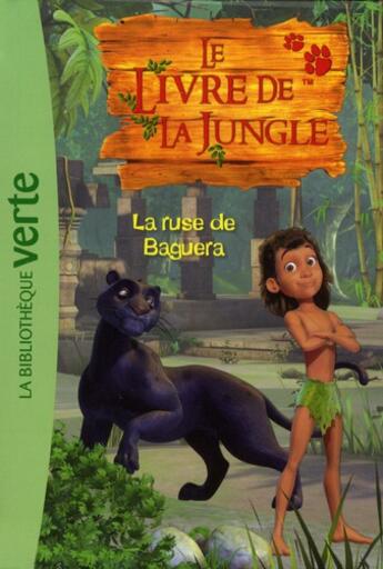 Couverture du livre « Le livre de la jungle t.4 ; la ruse de Baguera » de  aux éditions Le Livre De Poche Jeunesse