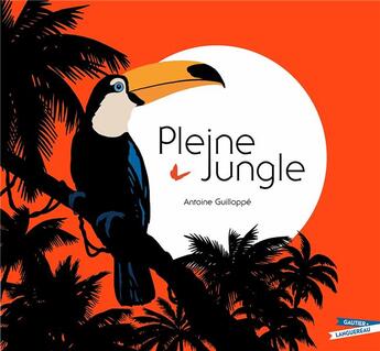 Couverture du livre « Pleine jungle » de Antoine Guilloppe aux éditions Gautier Languereau