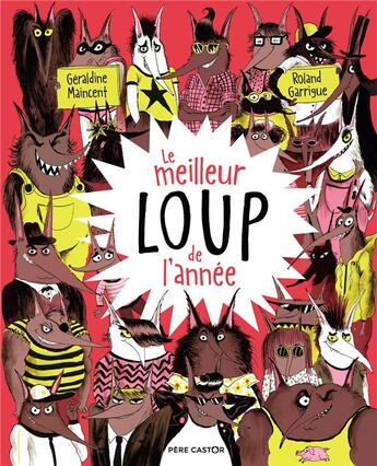 Couverture du livre « Le meilleur loup de l'annee » de Roland Garrigue et Geraldine Maincent aux éditions Pere Castor