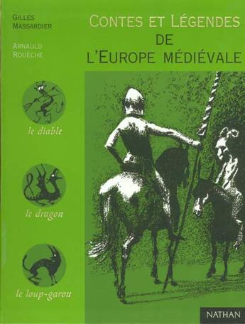 Couverture du livre « Contes Et Legendes T.11 » de Arnauld Roueche et Gilles Massardier aux éditions Nathan