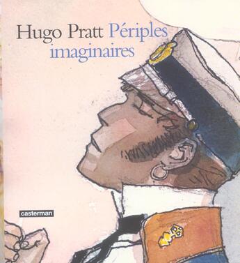 Couverture du livre « Périples imaginaires ; aquarelles ; 1965-1995 » de Hugo Pratt aux éditions Casterman