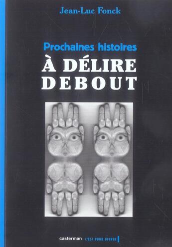 Couverture du livre « Prochaines histoires a delire debout t.3 cpo » de Jean-Luc Fonck aux éditions Casterman