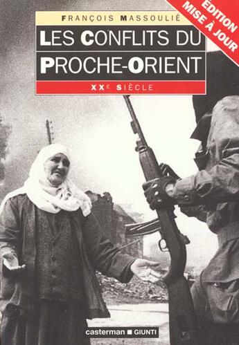 Couverture du livre « Conflits du proche orient » de Francois Massoulie aux éditions Casterman