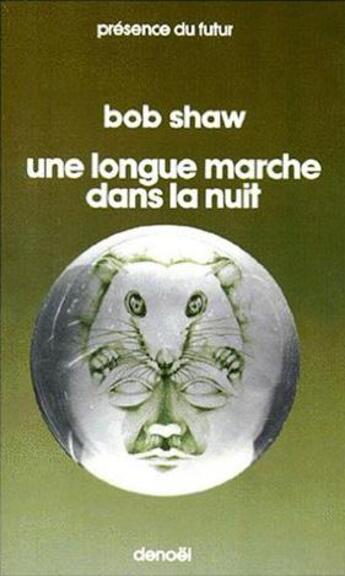 Couverture du livre « Une longue marche dans la nuit » de Bob Shaw aux éditions Denoel