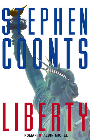 Couverture du livre « Liberty » de Stephen Coonts aux éditions Albin Michel