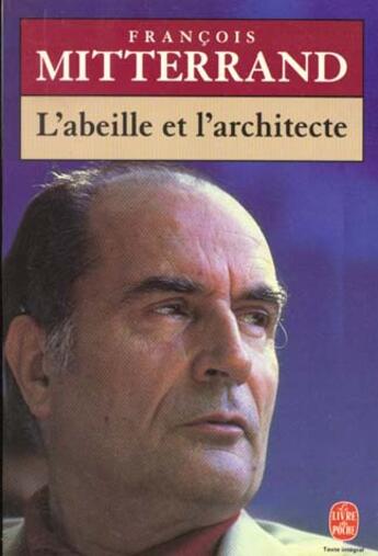 Couverture du livre « L'abeille et l'architecte » de François Mitterrand aux éditions Le Livre De Poche