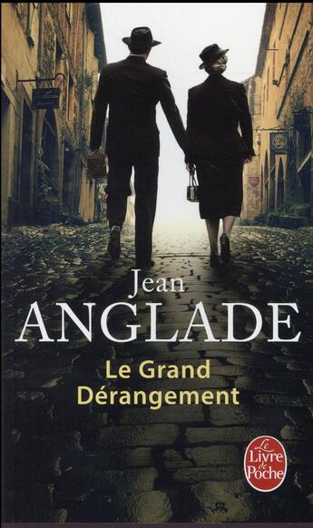 Couverture du livre « Le grand dérangement » de Jean Anglade aux éditions Le Livre De Poche