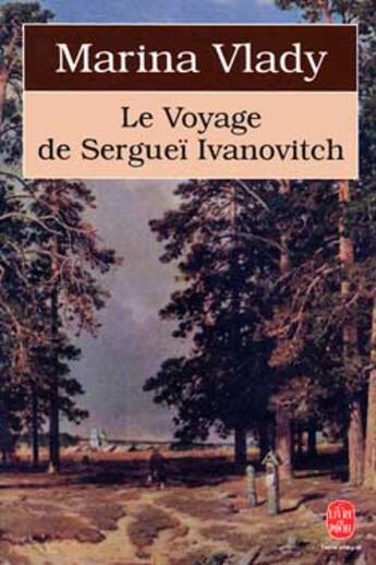 Couverture du livre « Le voyage de serguei ivanovitch » de Vlady-M aux éditions Le Livre De Poche