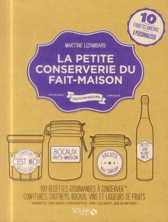 Couverture du livre « La petite conserverie du fait-maison » de Martine Lizambard aux éditions Solar