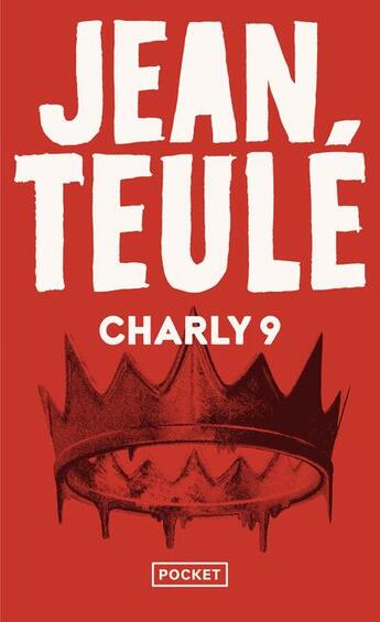 Couverture du livre « Charly 9 » de Jean Teulé aux éditions Pocket