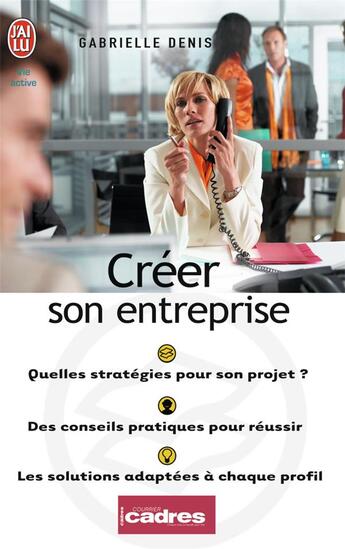 Couverture du livre « Créer son entreprise » de Gabrielle Denis aux éditions J'ai Lu