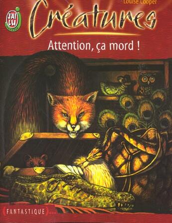 Couverture du livre « Creatures t2 - attention, ca mord ! » de Louise Cooper aux éditions J'ai Lu