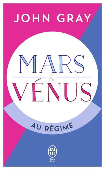 Couverture du livre « Mars et Vénus au régime » de John Gray aux éditions J'ai Lu