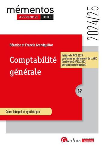 Couverture du livre « Comptabilité générale : Intègre le PCG 2025 conforme au règlement de l'ANC (arrêté du 26/12/2023 portant homologation) (édition 2024/2025) » de Beatrice Grandguillot et Francis Grandguillot aux éditions Gualino