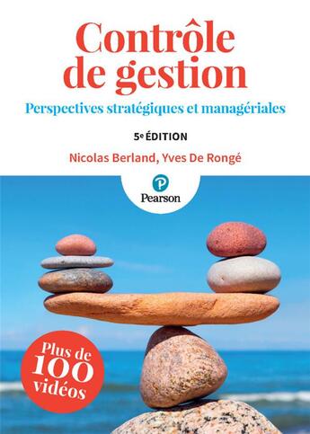 Couverture du livre « Contrôle de gestion : perspectives stratégiques et managériales (5e édition) » de Yves De Ronge et Nicolas Berland aux éditions Pearson