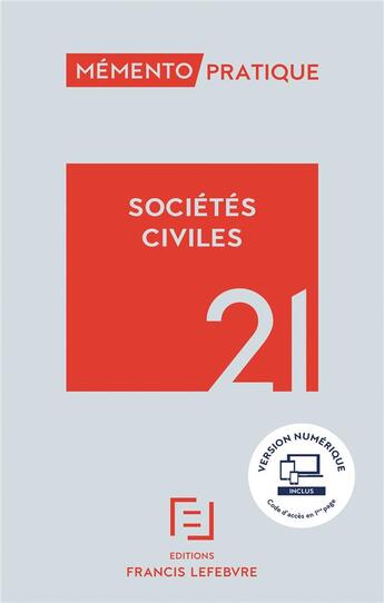 Couverture du livre « Mémento pratique ; sociétés civiles (édition 2021) » de  aux éditions Lefebvre