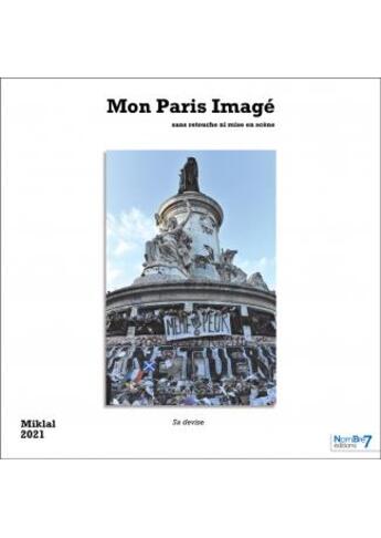 Couverture du livre « Mon Paris image » de Miklall aux éditions Nombre 7