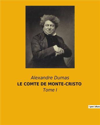 Couverture du livre « Le comte de monte-cristo - tome i » de Alexandre Dumas aux éditions Culturea