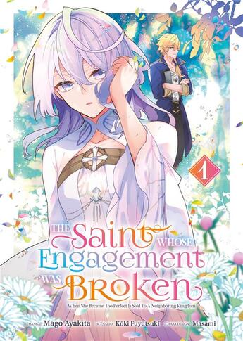 Couverture du livre « The saint whose engagement was broken Tome 1 » de Mago Ayakita et Koki Fuyutsuki et Masami aux éditions Meian