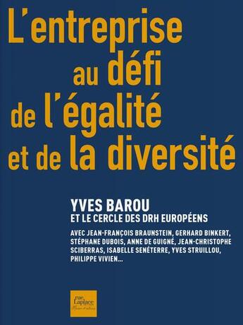Couverture du livre « L'entreprise au défi de l'égalité et de la diversité » de Yves Barou et Collectif aux éditions Ruelaplace
