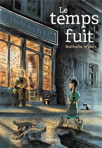 Couverture du livre « Le temps fuit » de Nathalie Wyss et Raphael Beuchot aux éditions Milan