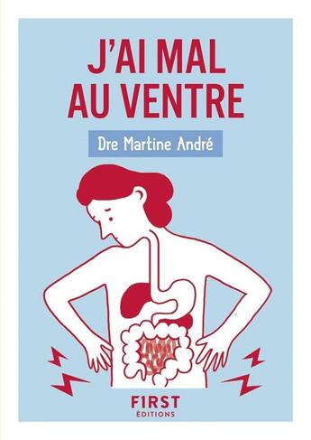 Couverture du livre « J'ai mal au ventre » de Martine Andre aux éditions First