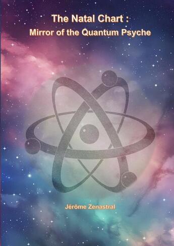 Couverture du livre « Quantum Astrology » de Jérôme Zenastral aux éditions Thebookedition.com