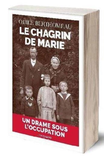 Couverture du livre « Le chagrin de Marie » de Odile Berthomeau aux éditions Moissons Noires