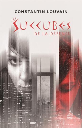 Couverture du livre « Les Succubes de La Défense » de Constantin Louvain aux éditions Marathon