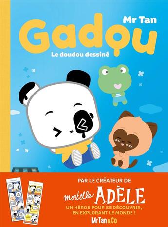 Couverture du livre « Gadou, le doudou dessiné » de Mr Tan aux éditions Mr Tan And Co