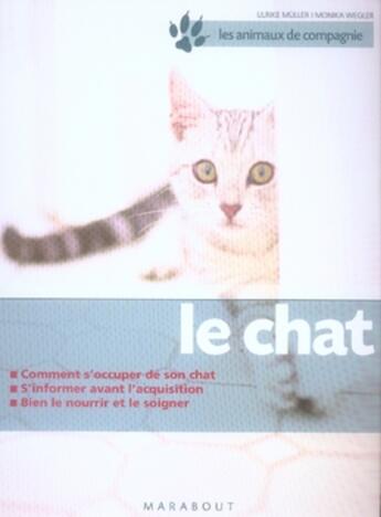 Couverture du livre « Le chat » de Monika Wegler et Ulrike Muller aux éditions Marabout