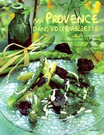 Couverture du livre « Ma provence dans votre assiette » de Exbrayat/Mikula/Pass aux éditions La Martiniere