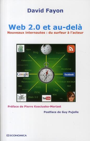 Couverture du livre « Web 2.0 et au-delà ; nouveaux internautes : du surfeur à l'acteur » de Fayon/David aux éditions Economica