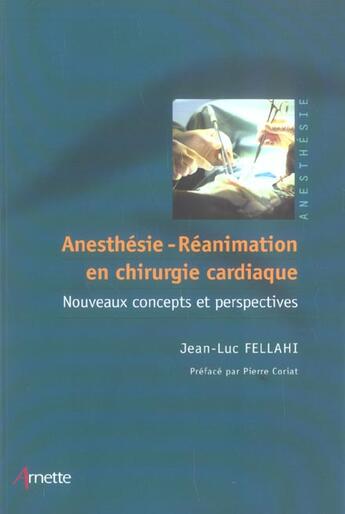 Couverture du livre « Anesthesie, reanimation en chirurgie cardiaque nouveaux concepts et perspectives » de Arnette aux éditions Arnette