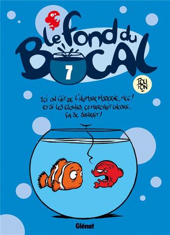 Couverture du livre « Le fond du bocal Tome 7 » de Nicolas Poupon aux éditions Glenat