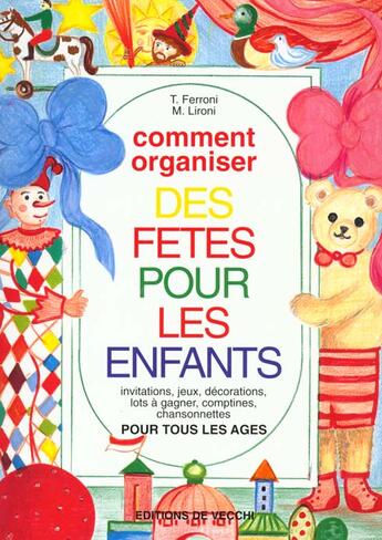 Couverture du livre « Comment organiser des fetes pour les enfants » de M Lironi et T Ferroni aux éditions De Vecchi