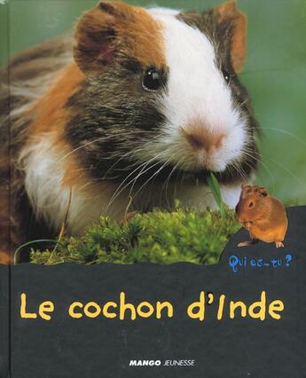 Couverture du livre « Le cochon d'inde » de Anne Royer aux éditions Mango