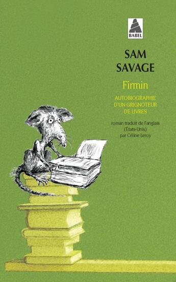 Couverture du livre « Firmin ; autobiographie d'un grignoteur de livres » de Sam Savage aux éditions Actes Sud