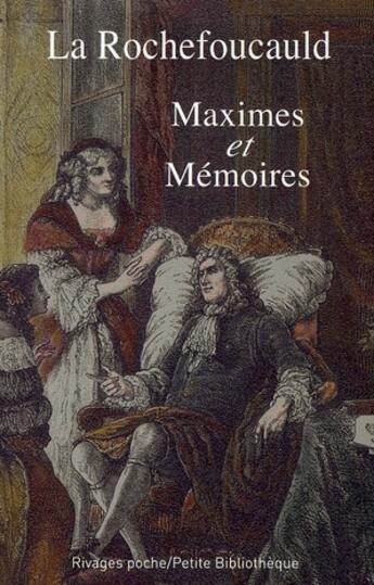 Couverture du livre « Maximes et memoires » de La Rochefoucauld aux éditions Rivages