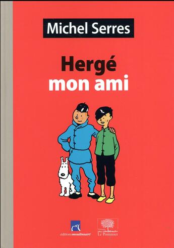 Couverture du livre « Hergé, mon ami » de Michel Serres aux éditions Le Pommier