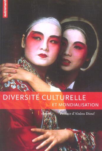 Couverture du livre « Diversite culturelle et mondialisation » de  aux éditions Autrement