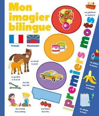 Couverture du livre « Imagier bilingue ; français réunionnais » de  aux éditions Piccolia