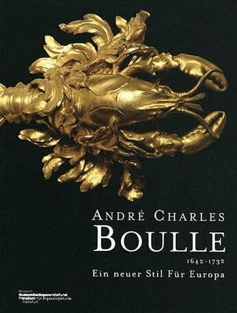 Couverture du livre « Andre-charles boulle ein neuer stil fur europa - 1642-1732 » de  aux éditions Somogy