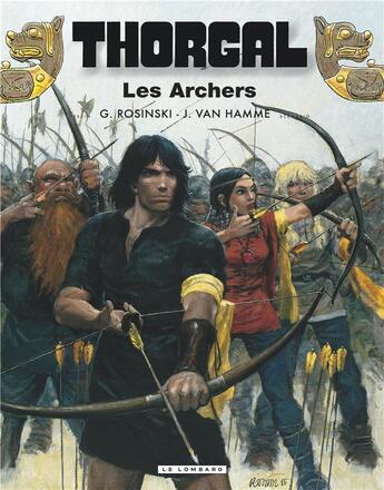 Couverture du livre « Thorgal Tome 9 : les archers » de Jean Van Hamme et Grzegorz Rosinski aux éditions Lombard