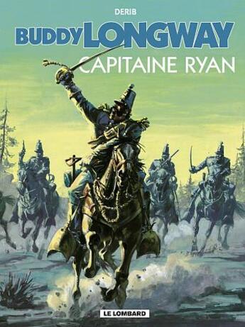 Couverture du livre « Buddy Longway t.12 ; Capitaine Ryan » de Derib aux éditions Lombard