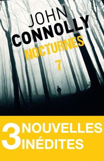 Couverture du livre « Nocturnes 7 » de John Connolly aux éditions Archipel